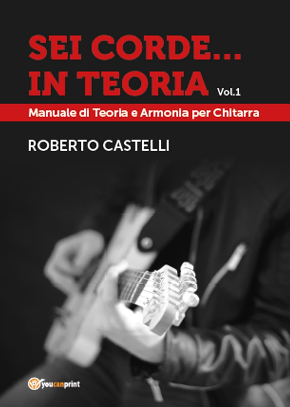 Sei corde in teoria Vol.1 cahier exercices guitare solfège méthode pédagogique partition