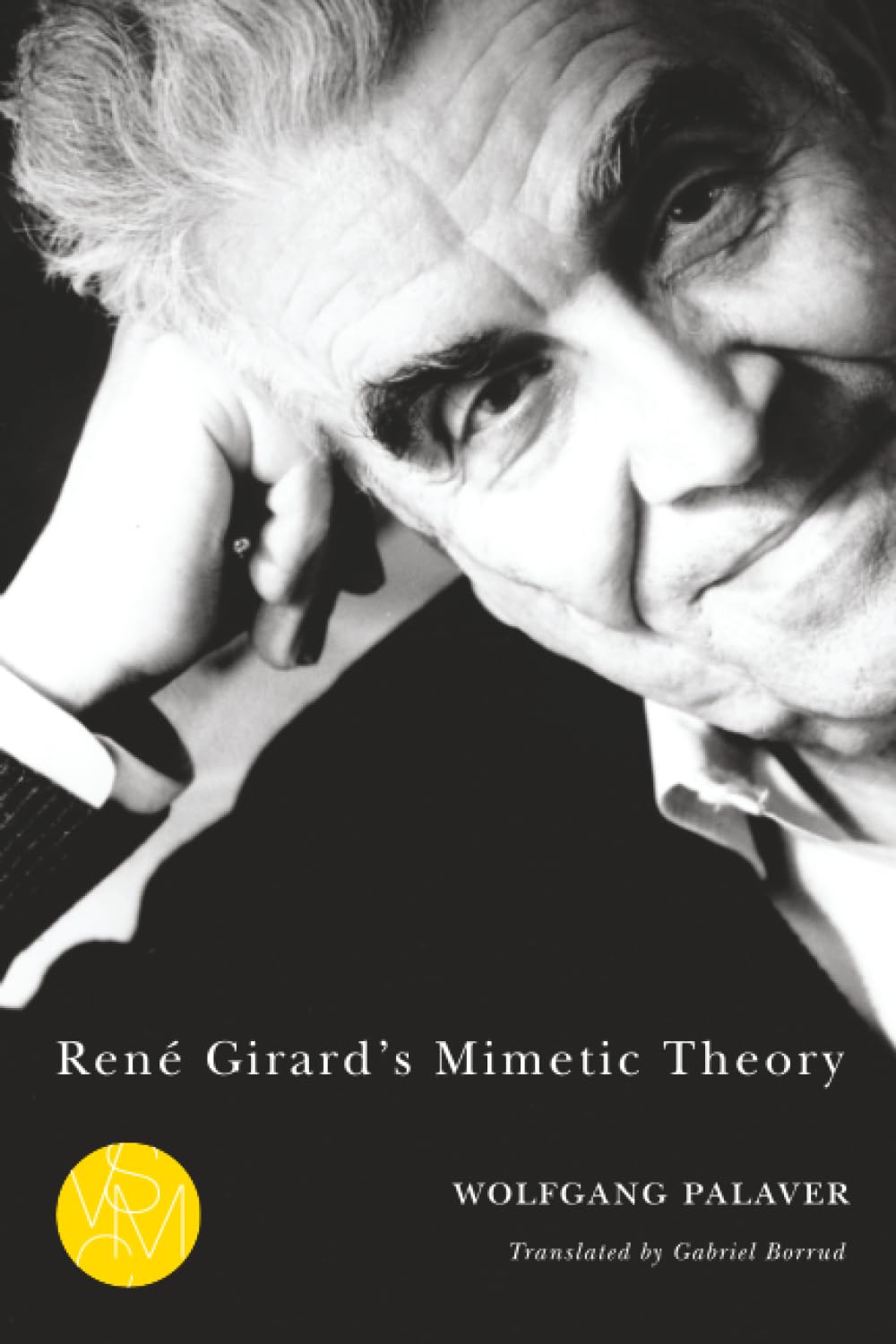Ren Girard's Mimetic Theory by Wolfgang Palaver - 9781611860771