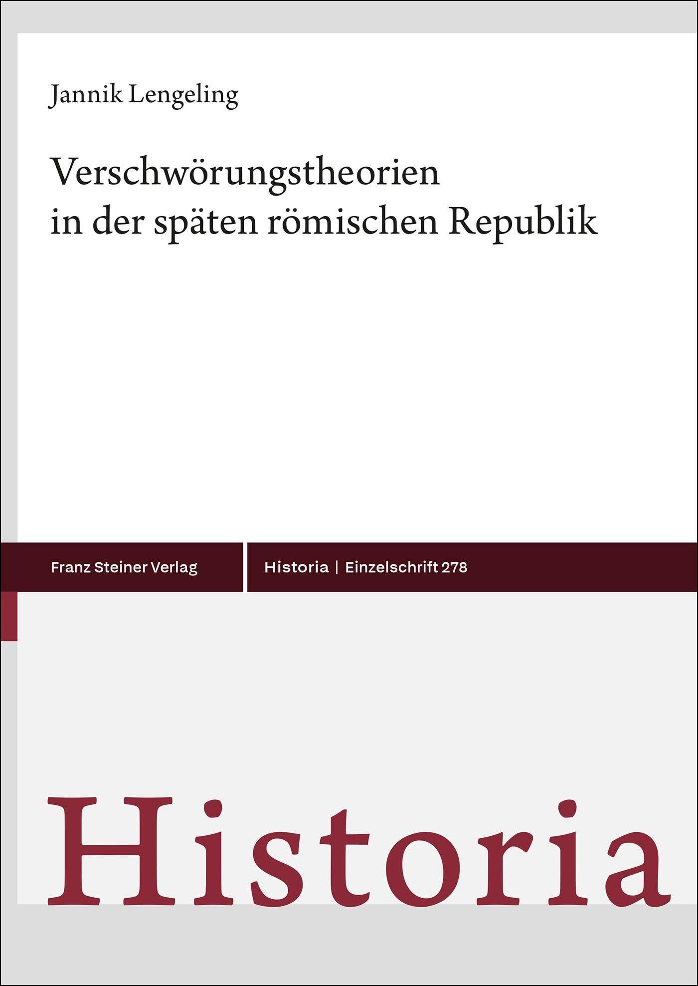 Verschwörungstheorien in der späten römischen Republik (Historia-Einzelschriften)