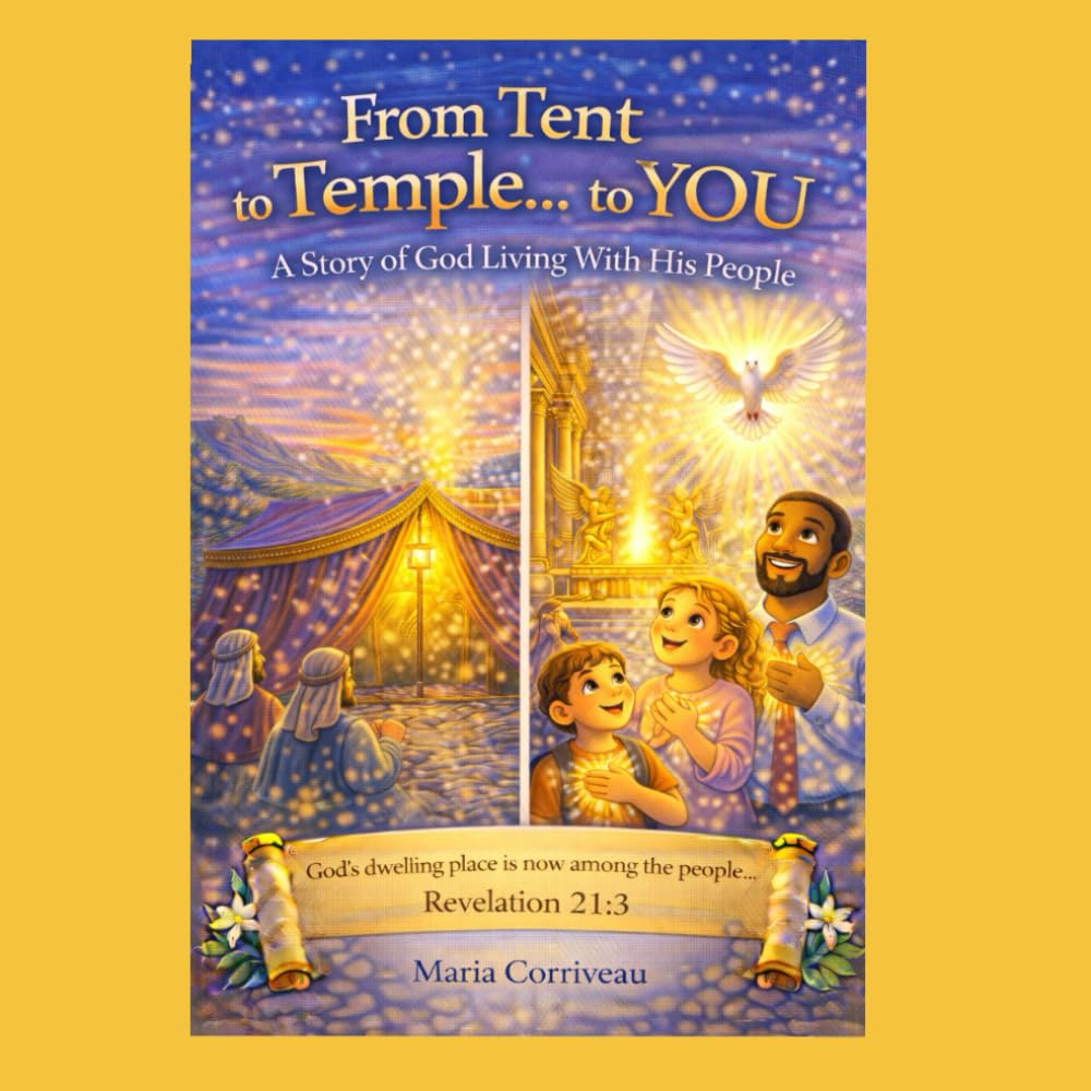 From Tent to Temple to You!: A joyful story of God’s nearness yesterday, today, and forever.