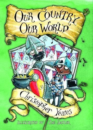 Our Country, Our World by Christopher Yeates (2016-10-10)