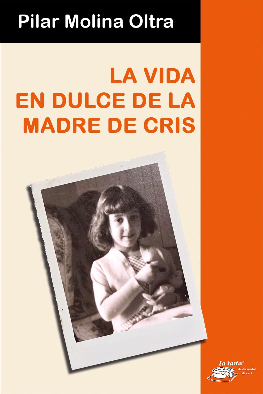 La vida en dulce de la madre de Cris (Spanish Edition)