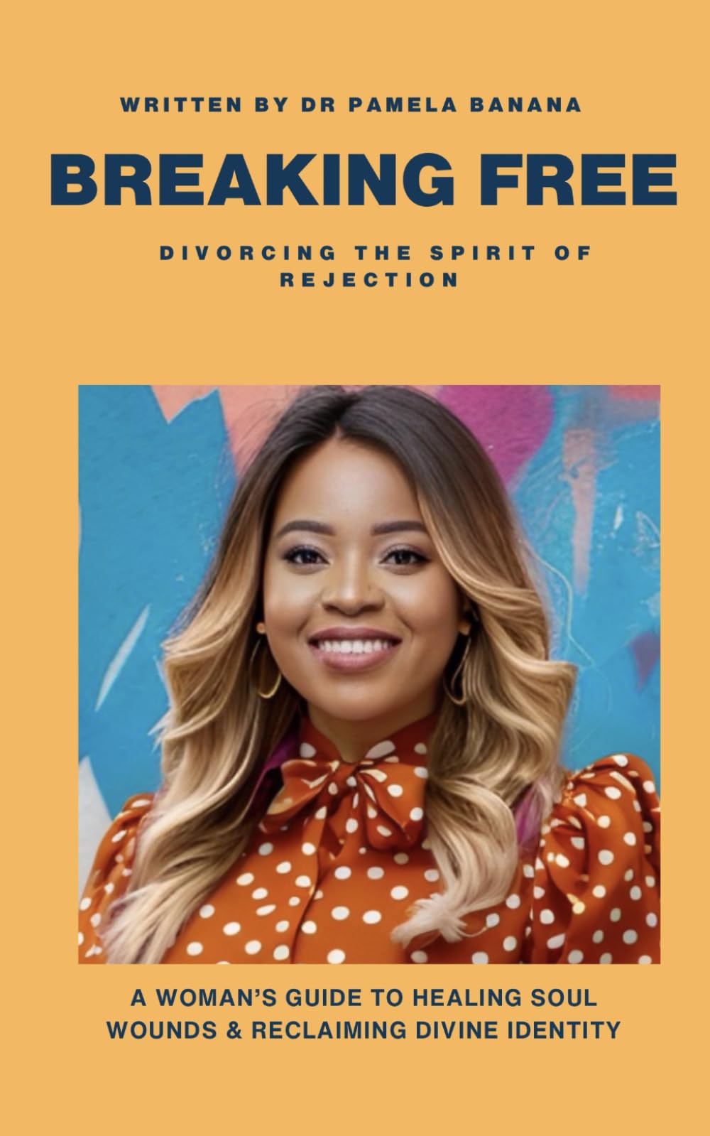 Breaking Free: Divorcing the Spirit of Rejection