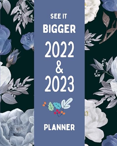 2022-2023 Planner : See It Bigger: 24 Months Yearly Planner Monthly Calendar Agenda Schedule Organizer and Appointment Notebook with Federal Holidays... (2022-2023 Monthly Planner)