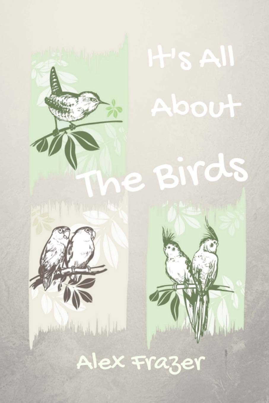 It's All About The Birds: A Listing Journal For Bird Enthusiasts