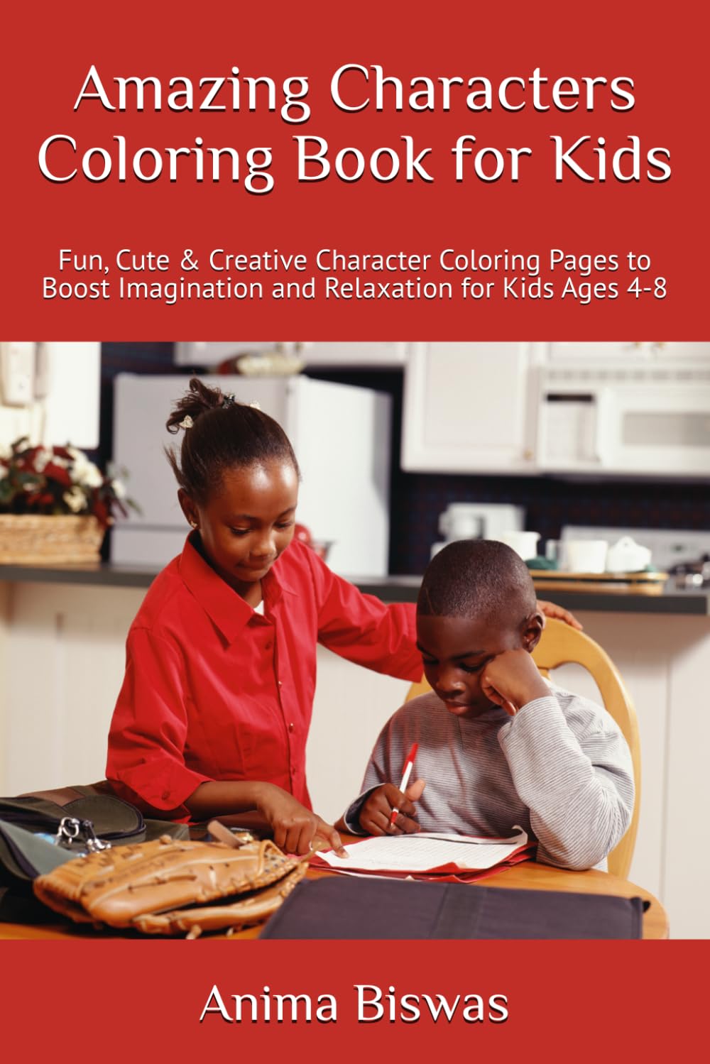 Amazing Characters Coloring Book for Kids: Fun, Cute & Creative Character Coloring Pages to Boost Imagination and Relaxation for Kids Ages 4-8