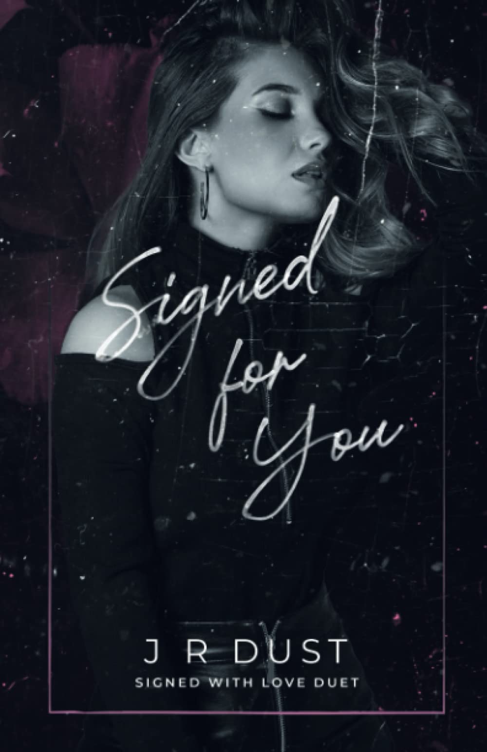 Signed For You: Signed With Love Book 1