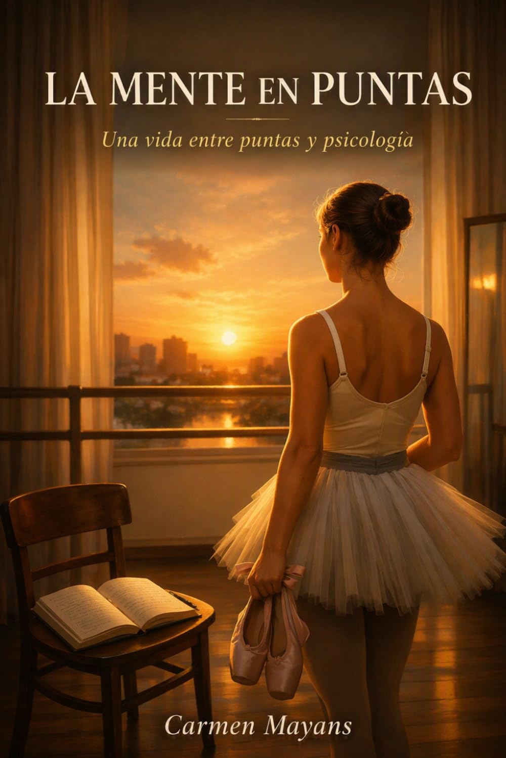 La mente en puntas: Una vida entre puntas y psicología