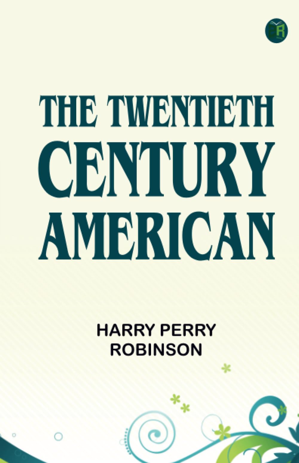 The Twentieth Century American