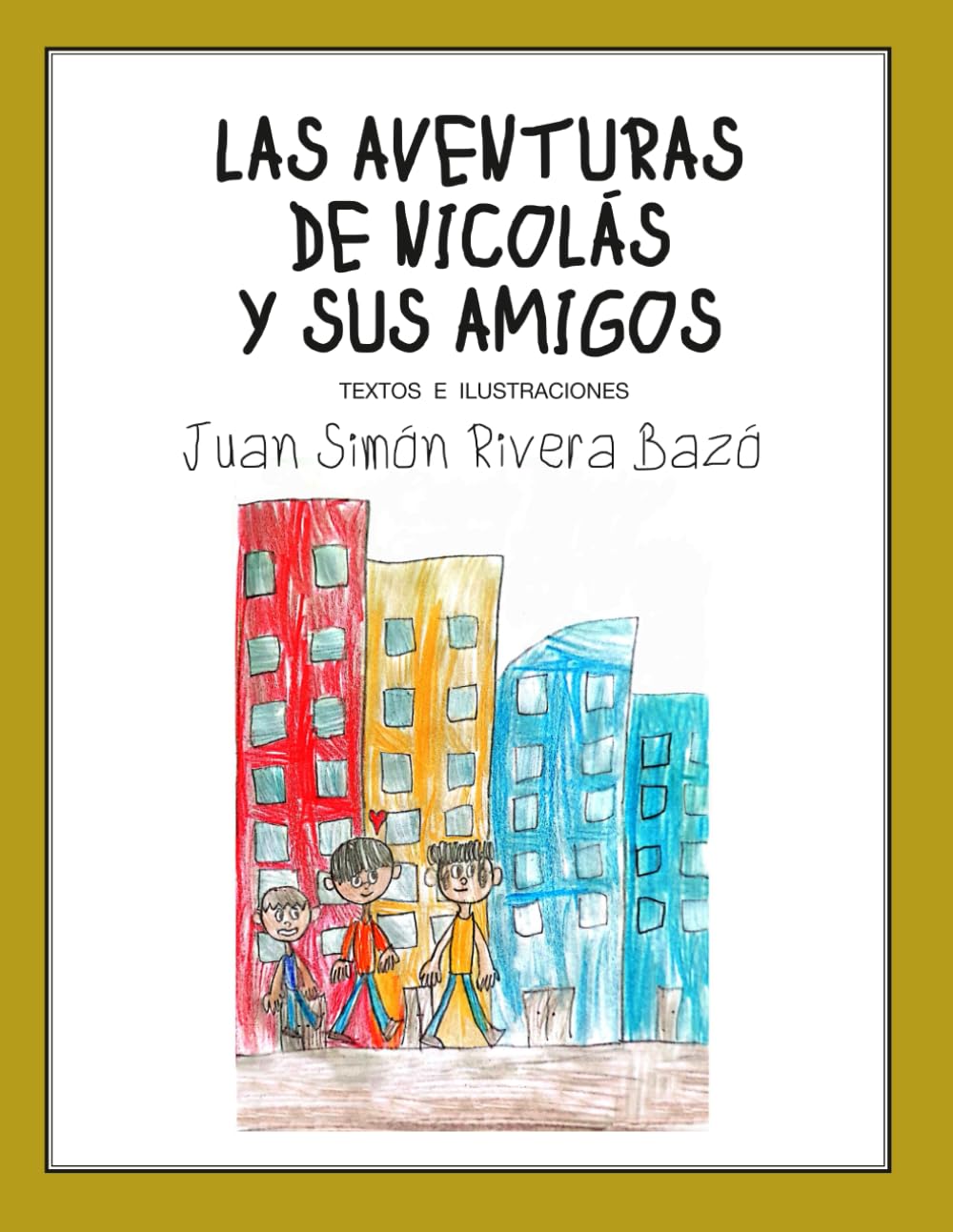 LAS AVENTURAS DE NICOLAS Y SUS AMIGOS