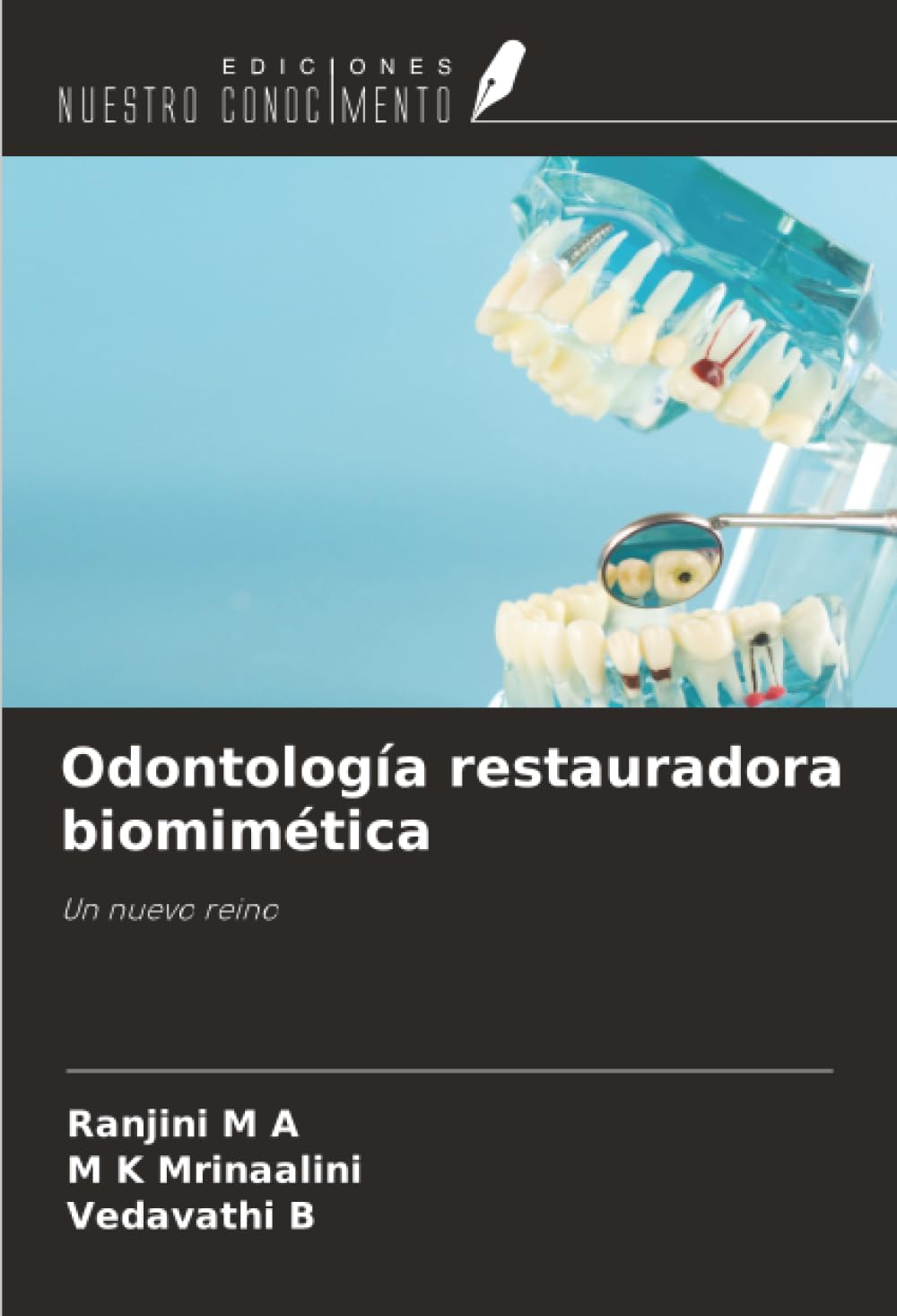 Odontología restauradora biomimética: Un nuevo reino