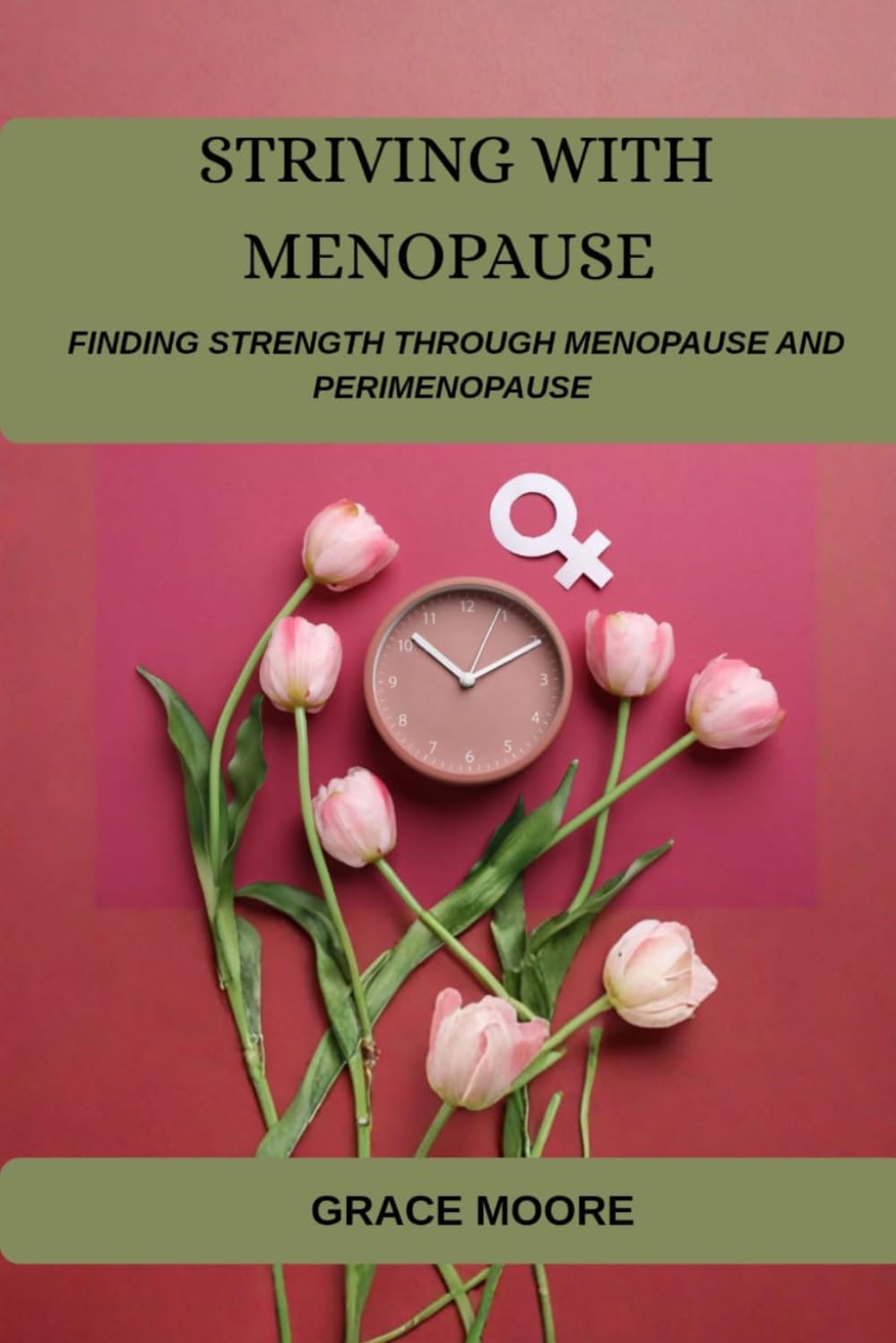 Striving With Menopause: Finding Strength Through Menopause And Perimenopause