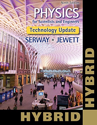 Physics for Scientists and Engineers: Technology Update, Hybrid Edition