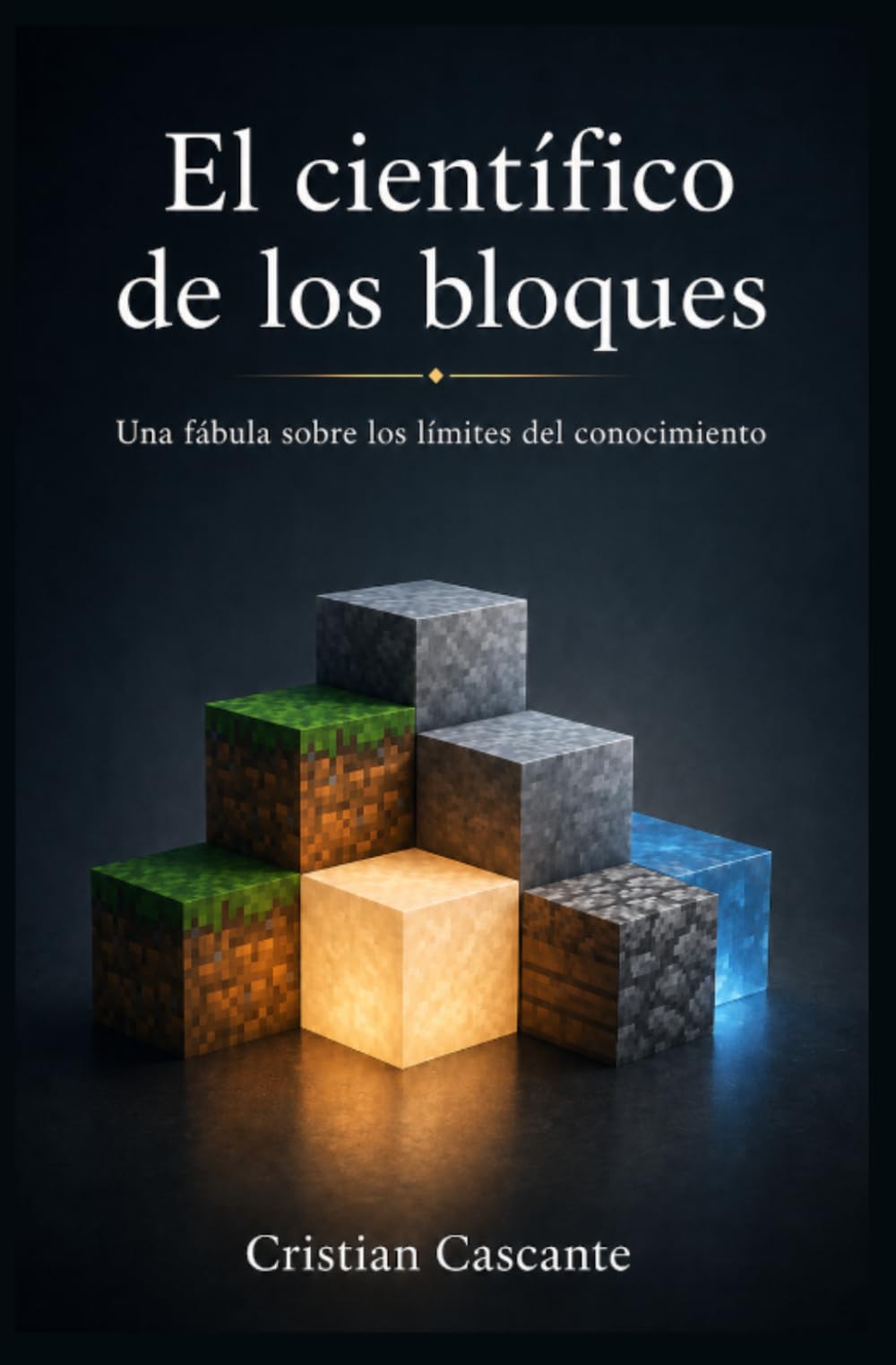 El científico de los bloques (Experimentos mentales)