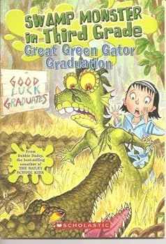 Great Green Gator Graduation (Swamp Monster in Third Grade, Volume 4) - Book #4 of the Swamp Monsters in the Third Grade