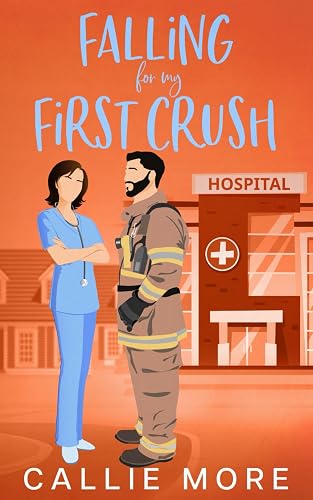 Falling for my First Crush: A Small Town Friends to Lovers Age-Gap Sweet Romance
