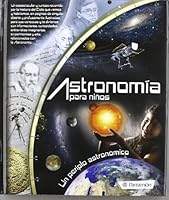 ASTRONOMIA PARA NIÑOS (Arte y ciencias para niños) 8434236915 Book Cover