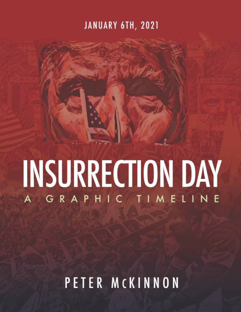Insurrection Day: A Graphic Timeline