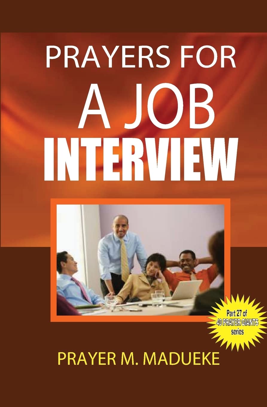 Prayers for a job interview: Volume 27 (40 Prayer Giants)