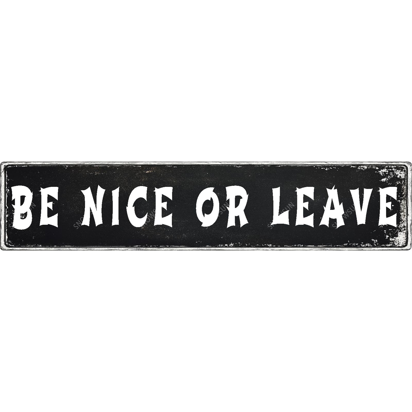Be Nice Or Leave Tin Sign Funny Vintage Street Sign Wall Decor for Home Farmhouse Bar Cafe Fence Yard Decor 4x16 Inch