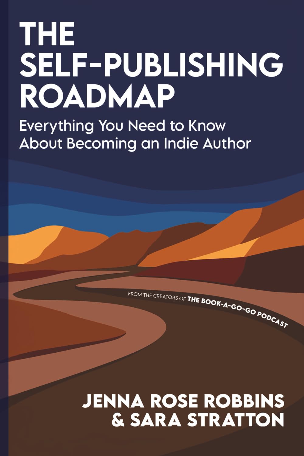 The Self-Publishing Roadmap: Everything You Need to Know About Becoming an Indie Author