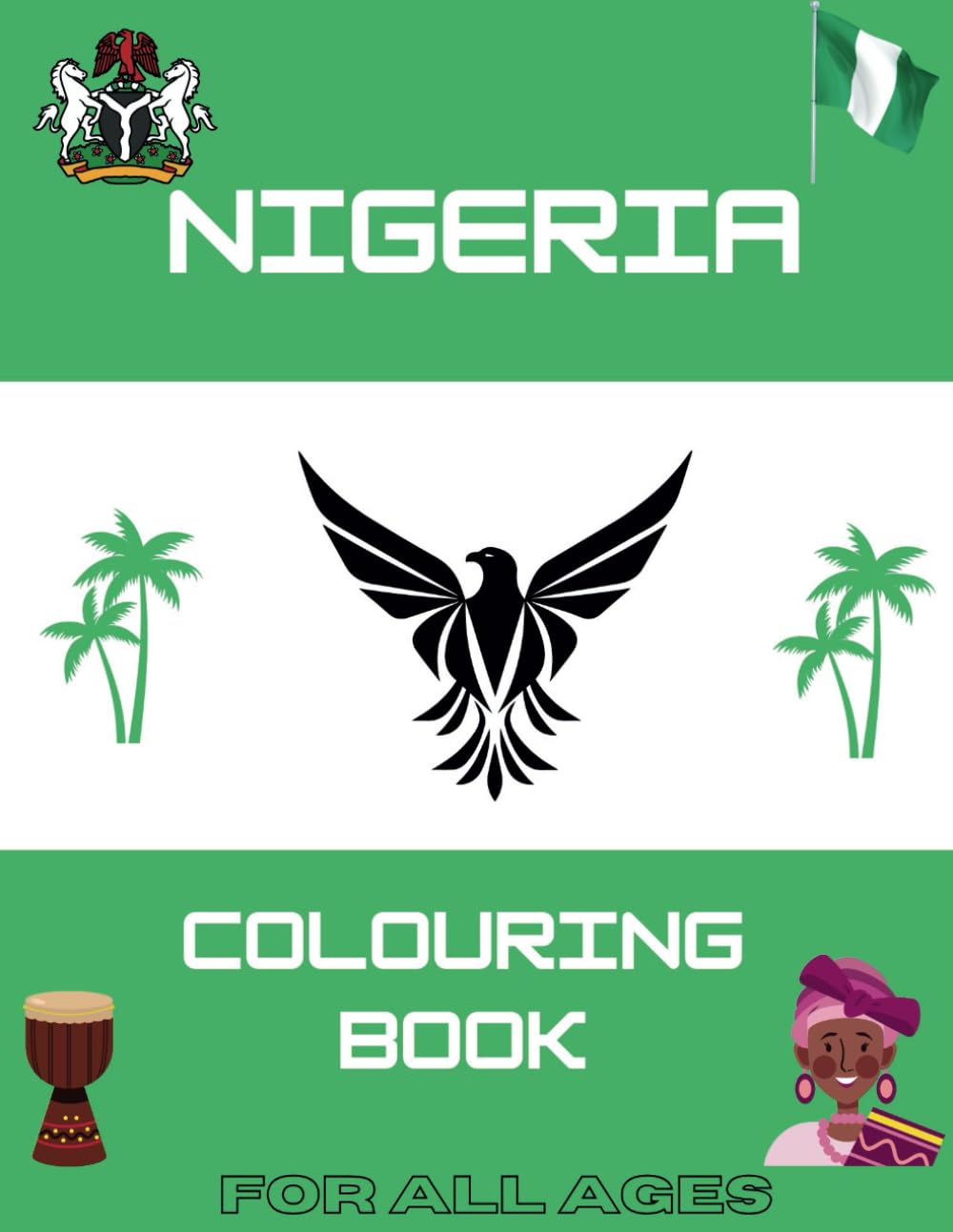 Colouring in Nigeria: Fantastic colouring pages | Learn about Nigeria | For kids and adults | Africa colouring books (Colour in Africa)