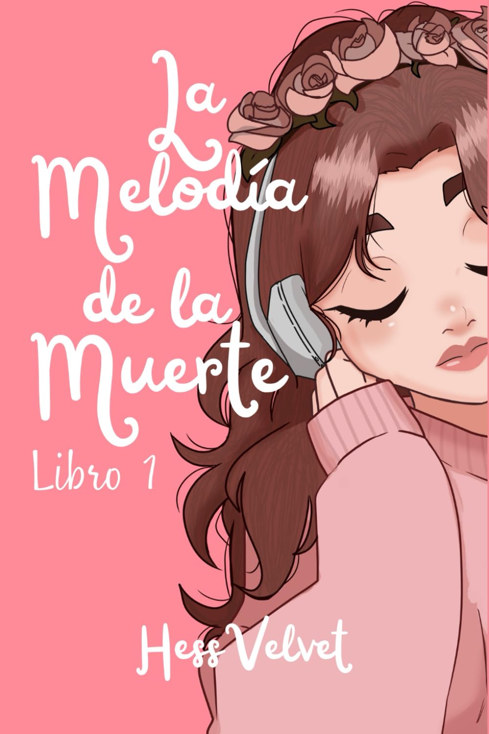 La Melodía De La Muerte: Libro 1