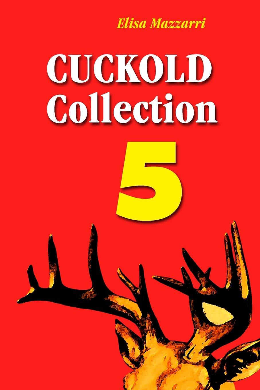 Cuckold collection 5 (Cuckold stories)