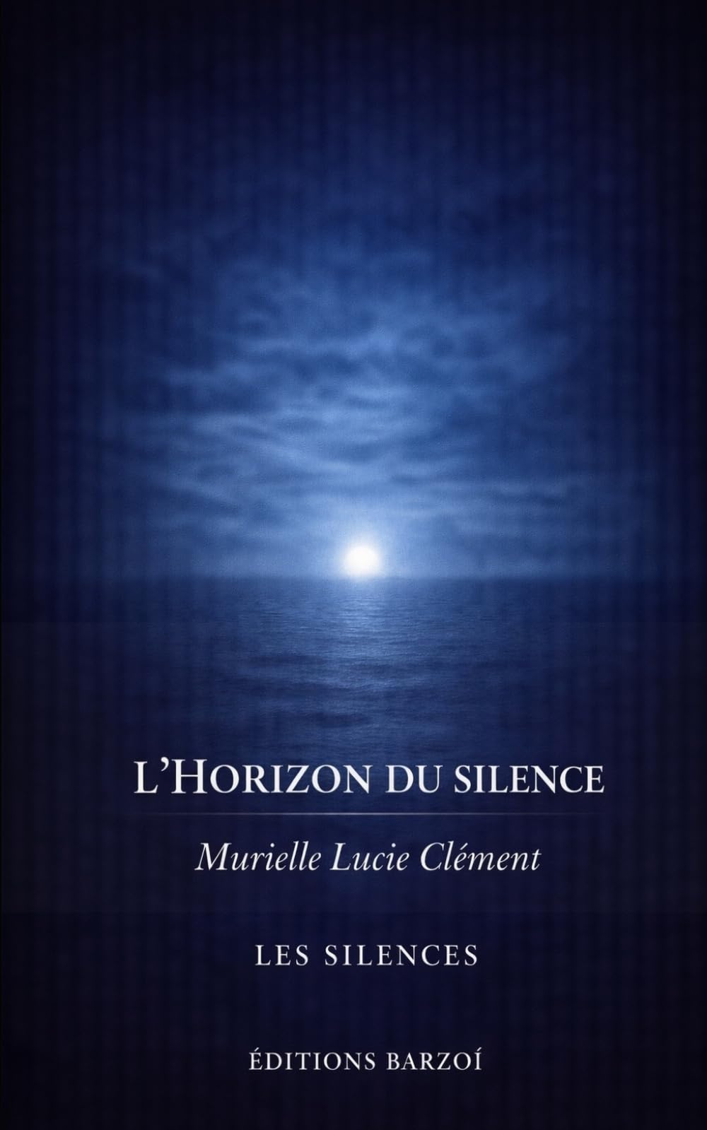 L'Horizon du silence (Les Silences)