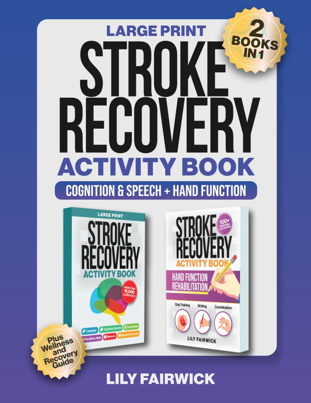 Stroke Recovery Activity Book 2-in-1: Large Print Therapy Workbook for Speech, Cognitive, and Hand Function Rehabilitation - Exercises for Aphasia and ... (Stroke and Aphasia Recovery Activity Books)