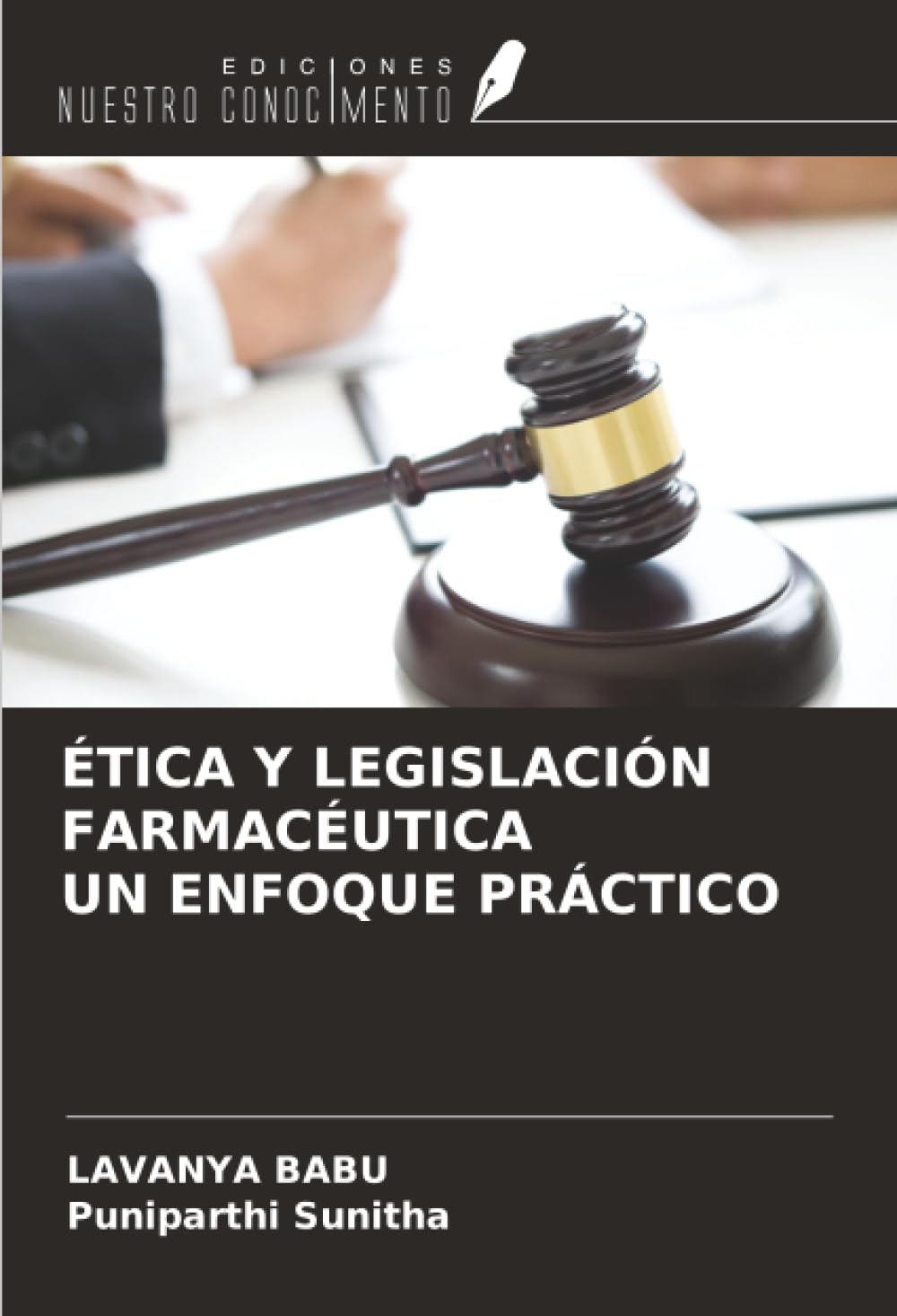 ÉTICA Y LEGISLACIÓN FARMACÉUTICA UN ENFOQUE PRÁCTICO