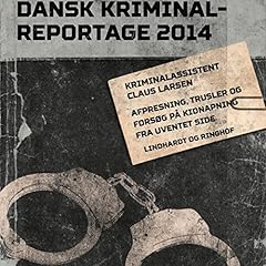 Couverture de Afpresning, trusler og fors&oslash;g p&aring; kidnapning fra uventet side