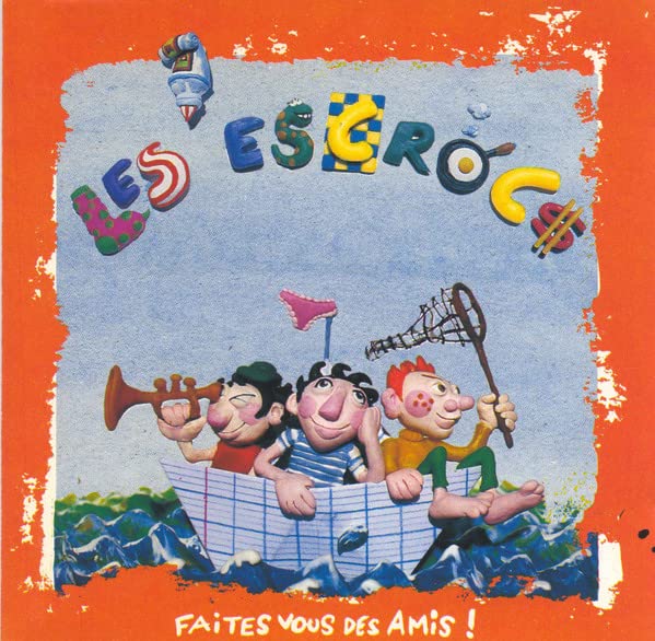 Faites Vous Des Amis [Audio CD] Les Escrocs