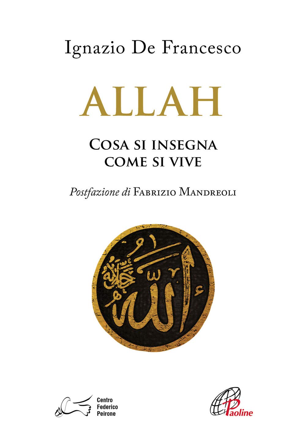 Allah. Come Si Insegna Come Si Vive - 4