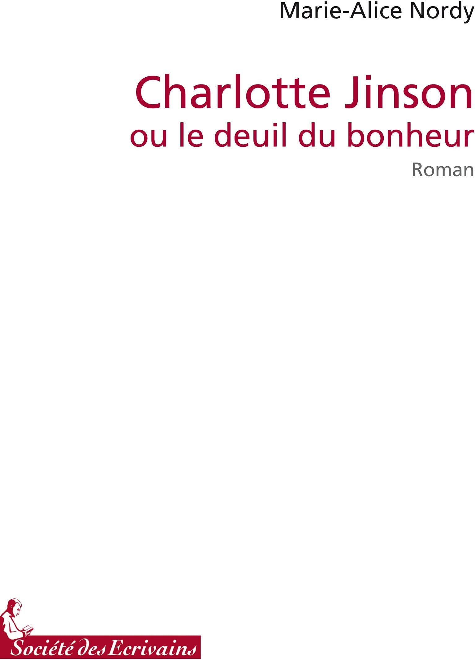 CHARLOTTE JINSON OU LE DEUIL DU BONHEUR