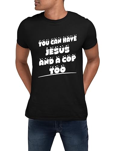 Shirt You Can Have Jesus and Cop S Gifts for Family Coworker Father Mother on Holidays Year Birthday 512447