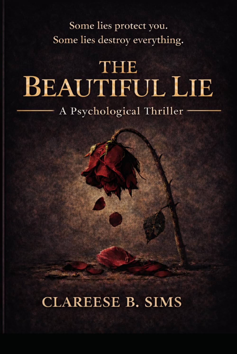 The Beautiful Lie: A Psychological Thriller