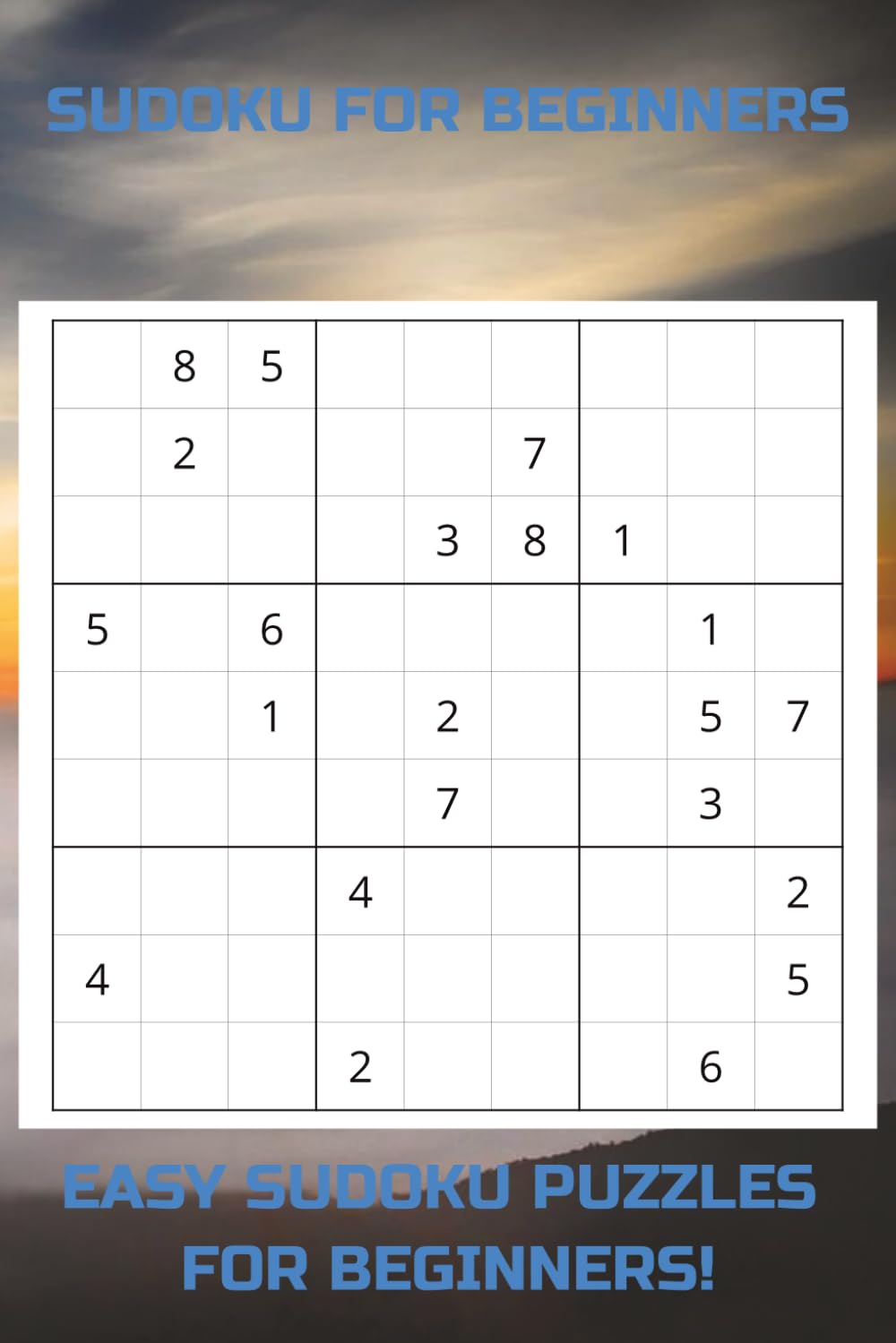 Sudoku For Beginners: Easy Sudoku Puzzles For Beginners |6x9 inches, 110 pages|50+ puzzles