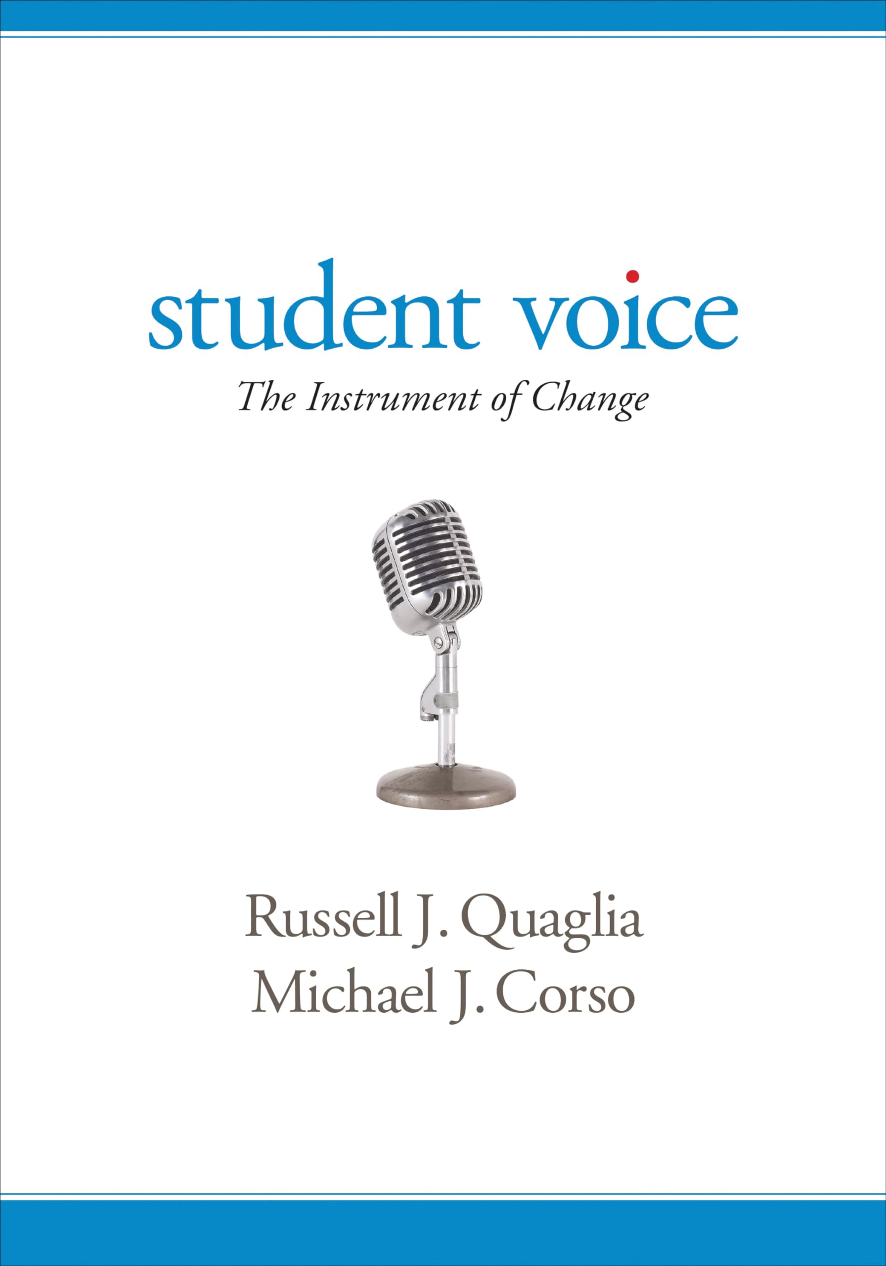Student Voice: The Instrument of Change