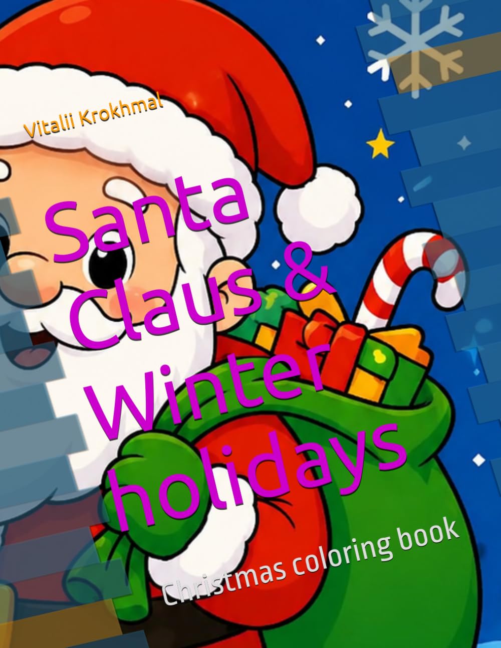 Santa Claus & Winter holidays: Christmas coloring book