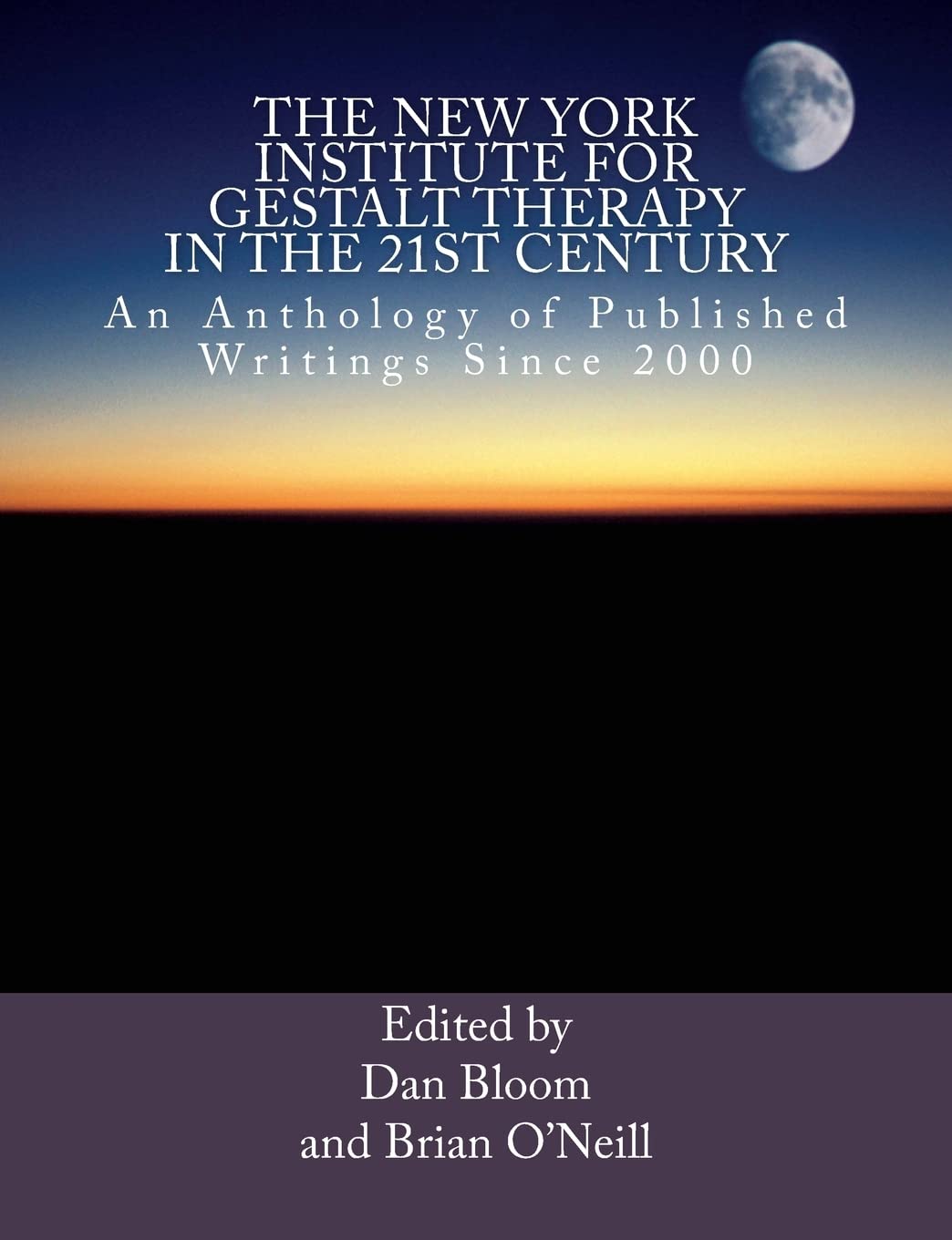 The New York Institute for Gestalt Therapy in the 21st Century: An Anthology of Published Writings since 2000