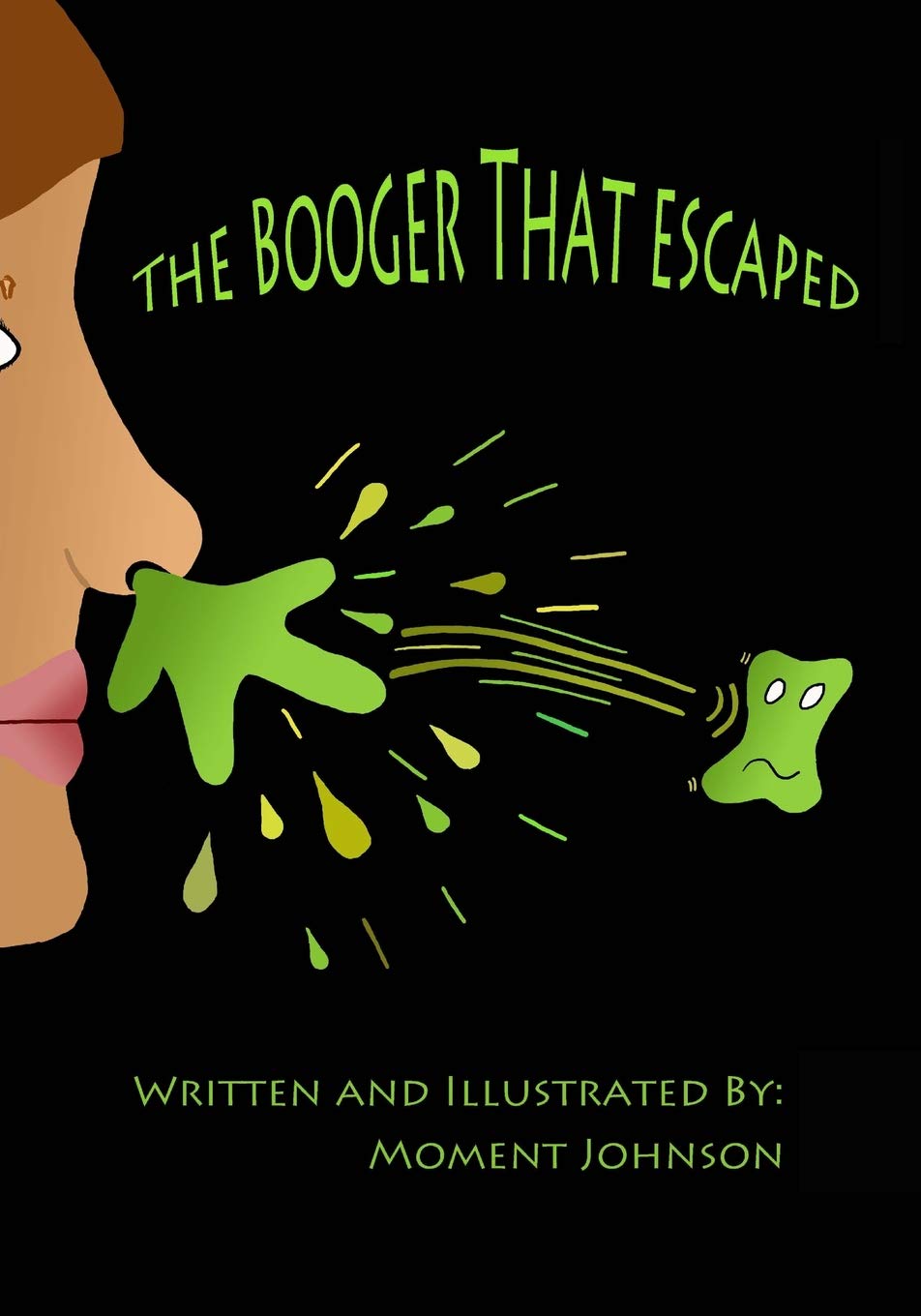 The Booger that Escaped