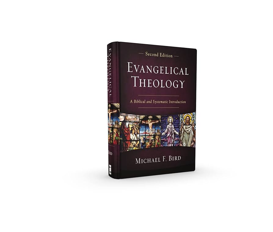 Evangelical Theology, Second Edition: A Biblical and