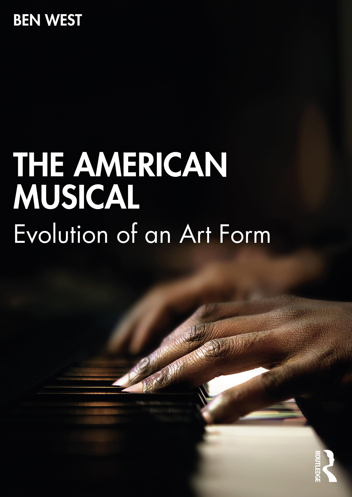 The American Musical Evolution livre histoire musique Broadway english edition