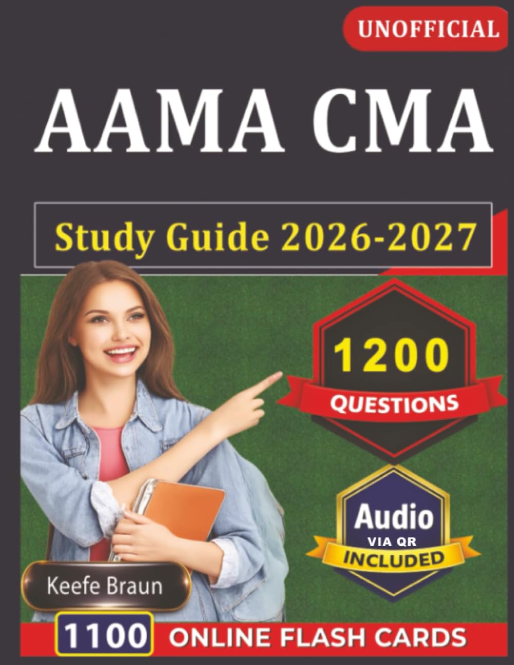 Unofficial AAMA CMA Study Guide 2026-2027: NHA Exam Prep with 1200 Practice Questions And Expert Explanations for Certified Medical Assistant