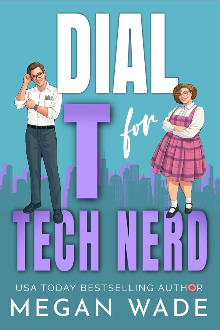Dial T for Tech Nerd: a Billionaire BBW Romance (Curves & Capital Book 3)      Kindle Edition