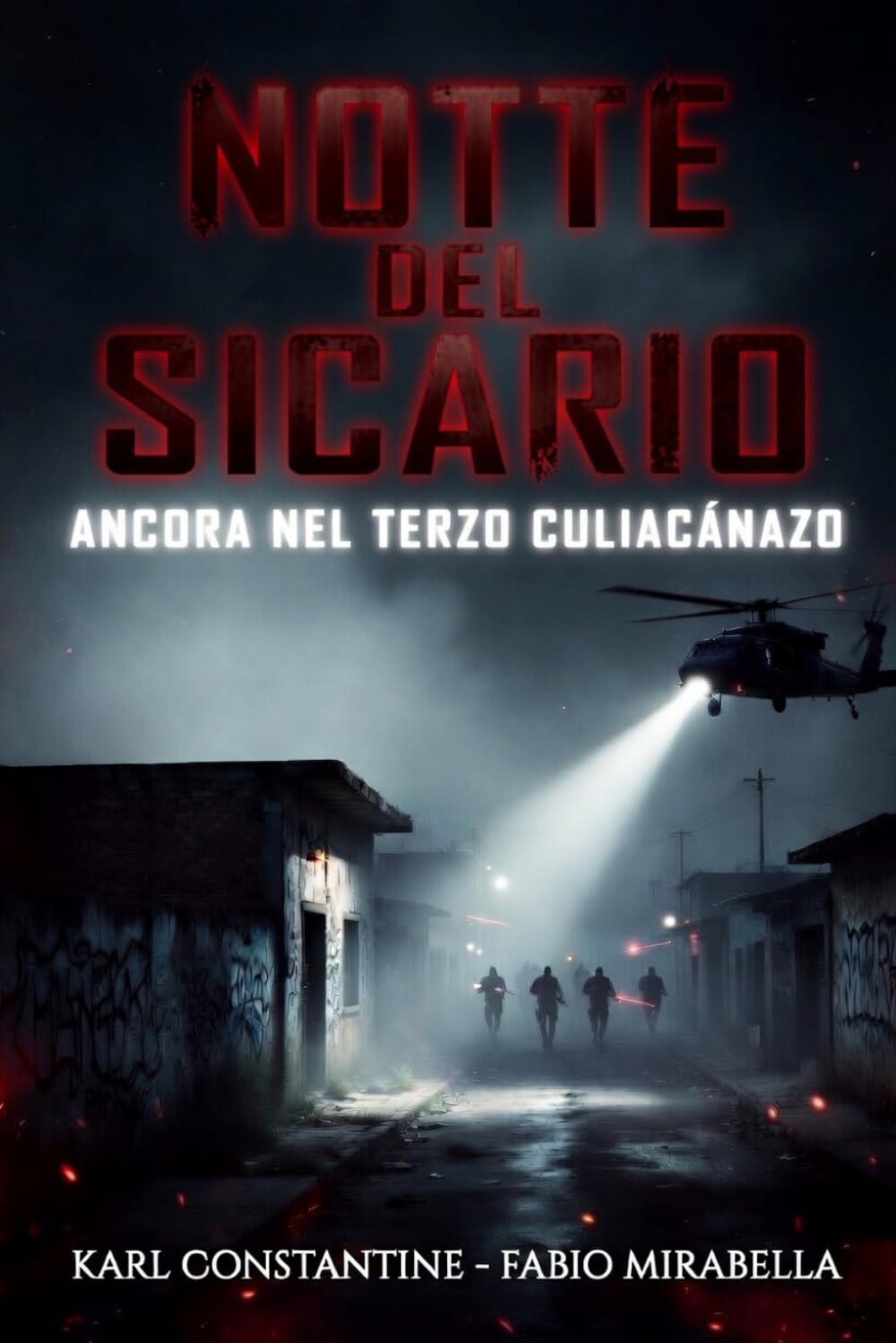 Notte del Sicario - Ancora nel Terzo Culiacánazo