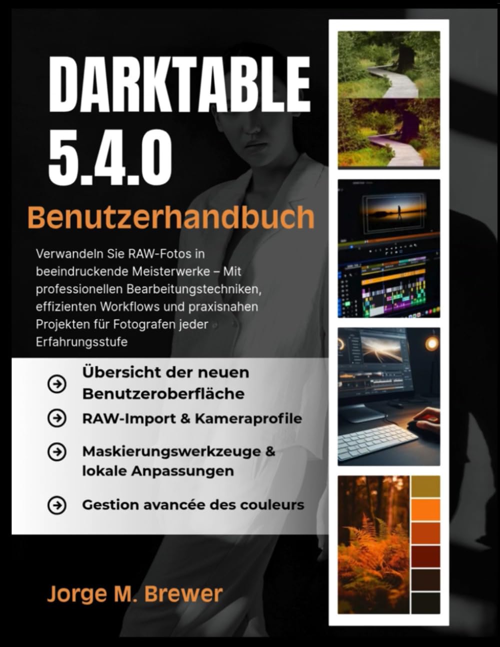 Livre Darktable 5.4.0 pour créer des chefs-d'œuvre visuels à partir de vos photos RAW