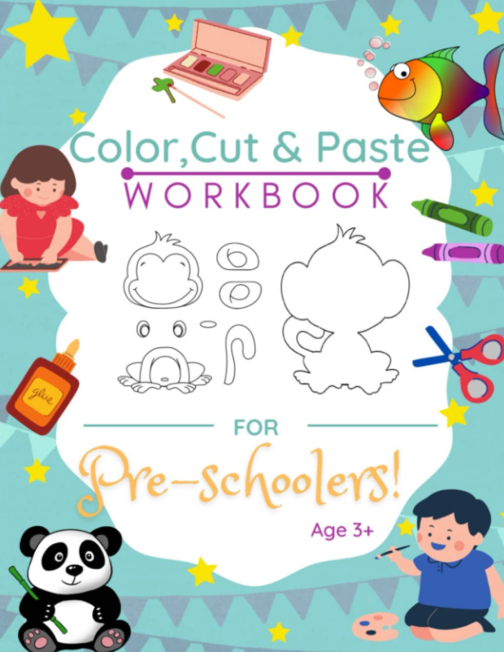 Color, Cut, and Paste For Pre-Schoolers Age 3+