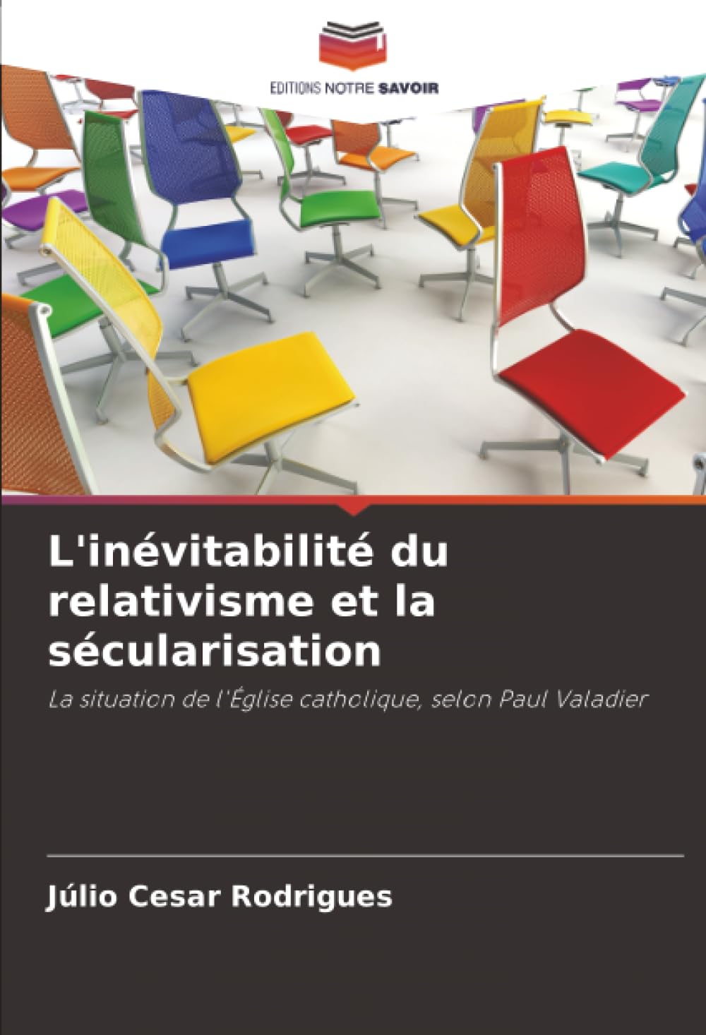 L'inévitabilité du relativisme et la sécularisation: La situation de l'Église catholique, selon Paul Valadier